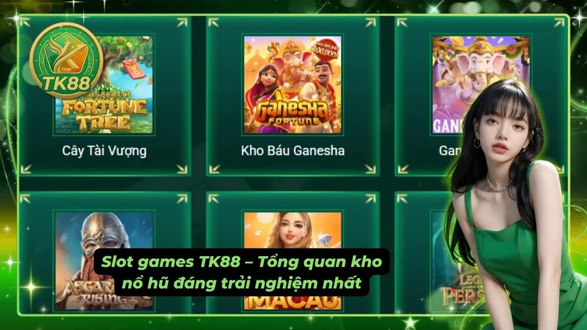 Danh mục slot phong phú đáp ứng nhiều phong cách quay thưởng