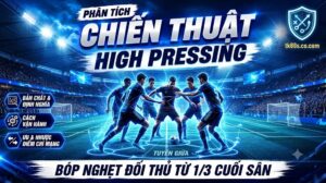 Phân tích chiến thuật High Pressing giúp bóp nghẹt đối thủ từ 1/3 cuối sân - onslow.io